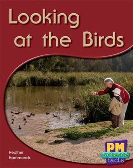 Looking at the Birds PM Science Facts Yellow Levels 89