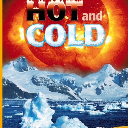 Hot and Cold