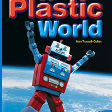 A Plastic World