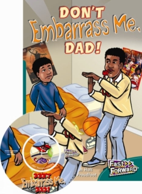 Dont Embarrass Me Dad