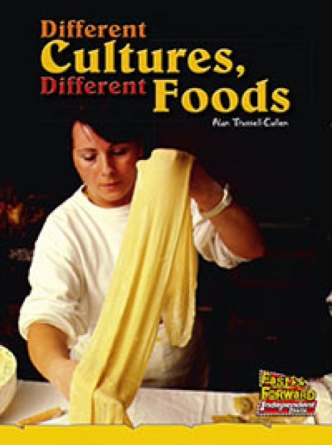 Different Cultures Different Foods