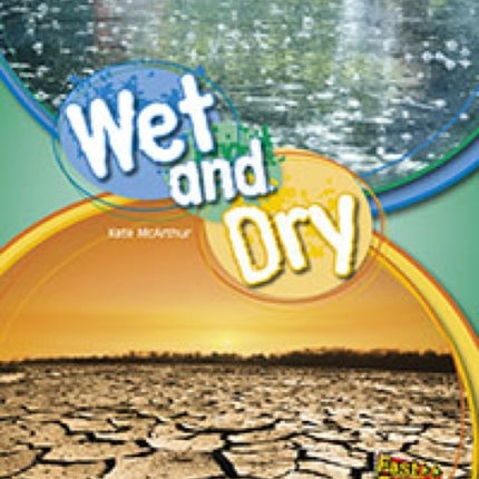 Wet and Dry