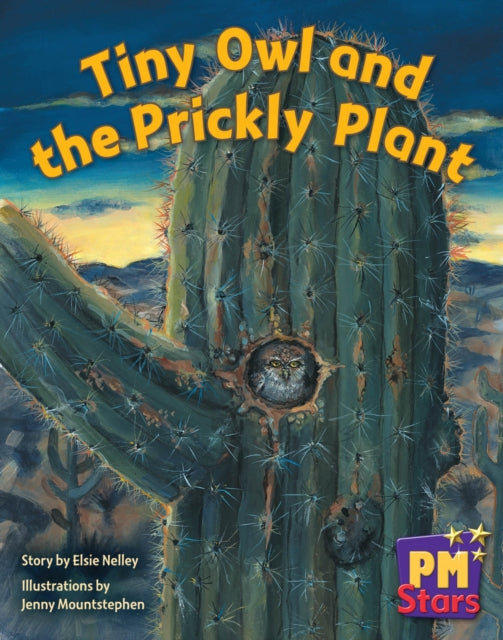 Tiny Owl and the Prickly Plant PM Stars Blue Narratives