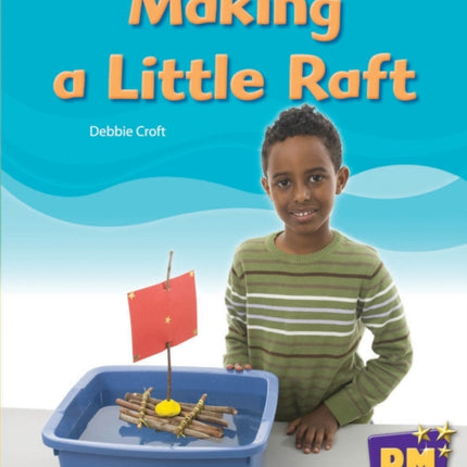 Making a Little Raft PM Stars Yellow Non fiction