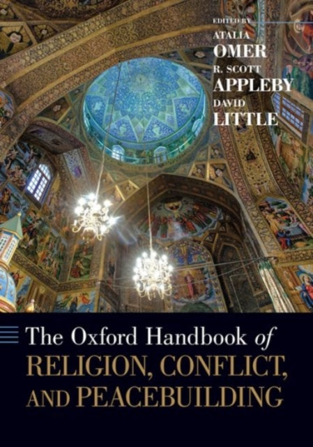 The Oxford Handbook of Religion Conflict and Peacebuilding
