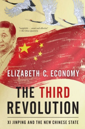 The Third Revolution: Xi Jinping and the New Chinese State