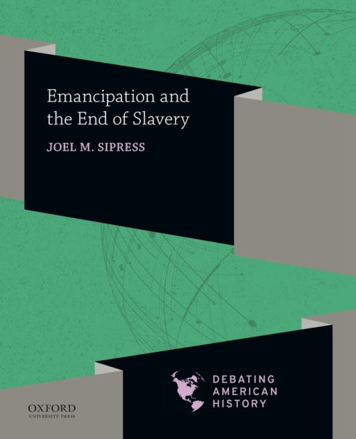 Emancipation and the End of Slavery