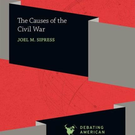 The Causes of the Civil War