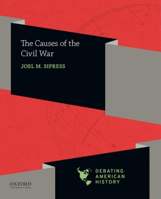 The Causes of the Civil War