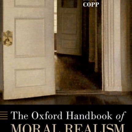 The Oxford Handbook of Moral Realism