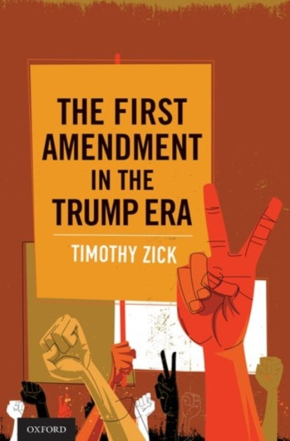 The First Amendment in the Trump Era