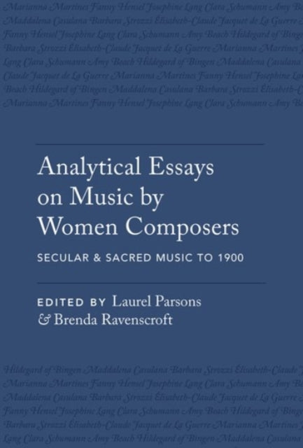 Analytical Essays on Music by Women Composers