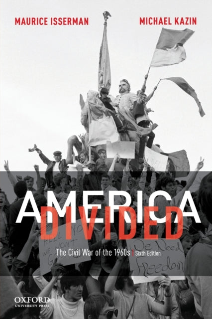 America Divided: The Civil War of the 1960's