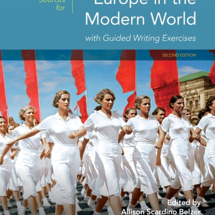 Sources for Europe in the Modern World: With Guided Exercises