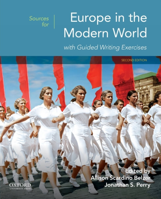 Sources for Europe in the Modern World: With Guided Exercises