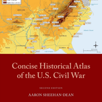 Concise Historical Atlas of the U.S. Civil War