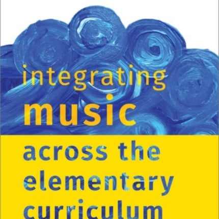 Integrating Music Across the Elementary Curriculum