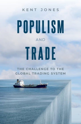 Populism and Trade: The Challenge to the Global Trading System