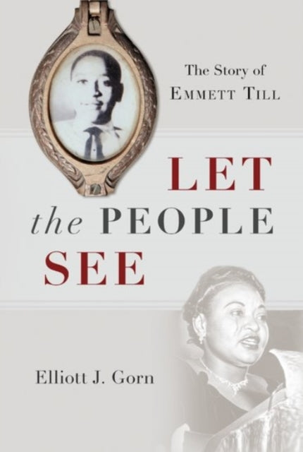 Let the People See: The Story of Emmett Till