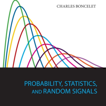 Probability, Statistics, and Random Signals