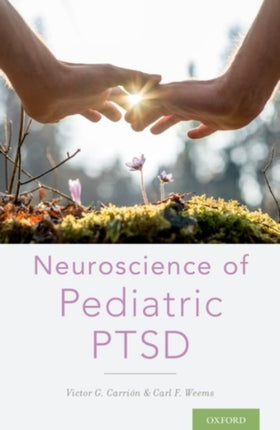 Neuroscience of Pediatric Ptsd
