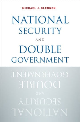 National Security and Double Government