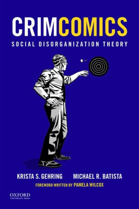 Crimcomics Issue 4 Social Disorganization Theory