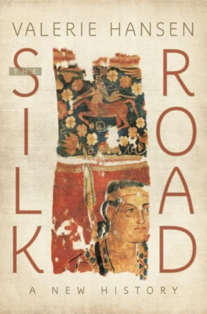 The Silk Road: A New History