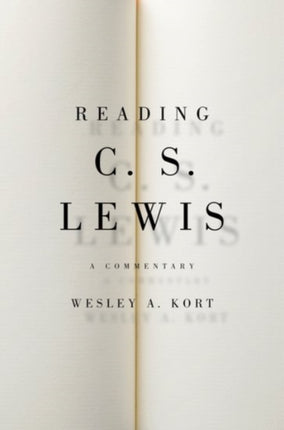 Reading C.S. Lewis: A Commentary