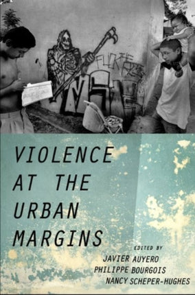 Violence at the Urban Margins