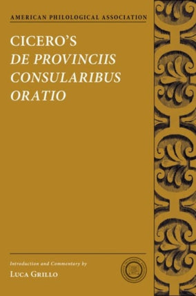 Ciceros de Provinciis Consularibus Oratio