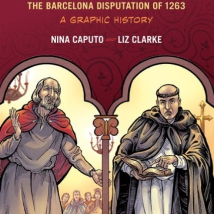 Debating Truth: The Barcelona Disputation of 1263