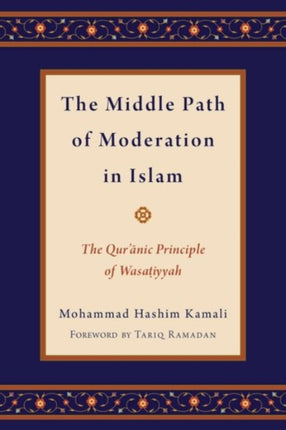 The Middle Path of Moderation in Islam