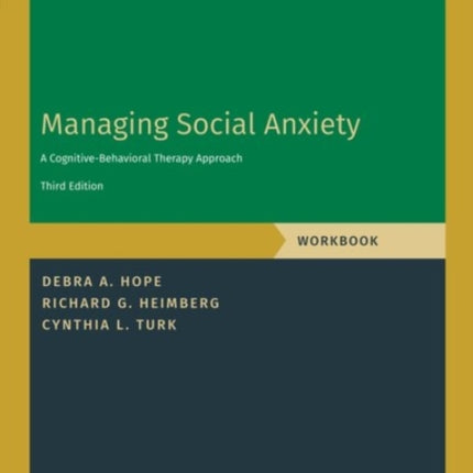 Managing Social Anxiety, Workbook: A Cognitive-Behavioral Therapy Approach