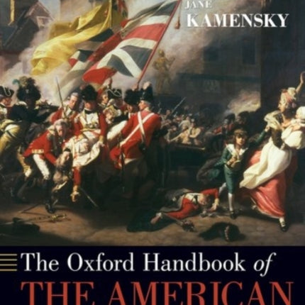 The Oxford Handbook of the American Revolution