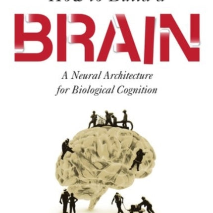 How To Build A Brain