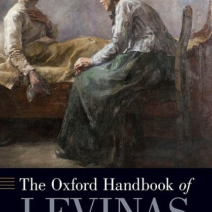 The Oxford Handbook of Levinas