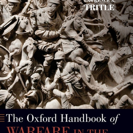 The Oxford Handbook of Warfare in the Classical World