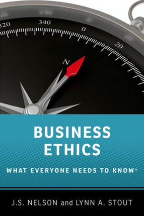 Business Ethics: What Everyone Needs to Know