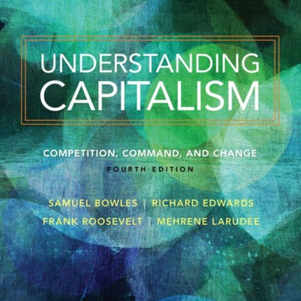 Understanding Capitalism Competition Command and