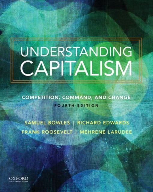 Understanding Capitalism Competition Command and