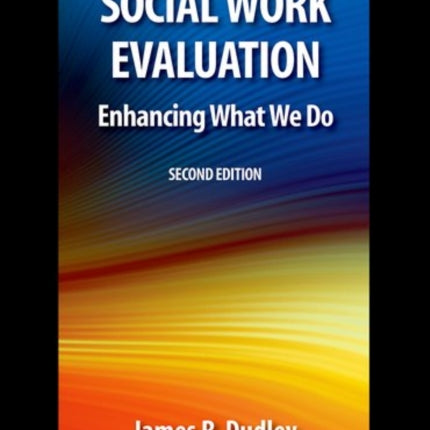 Social Work Evaluation Second Edition