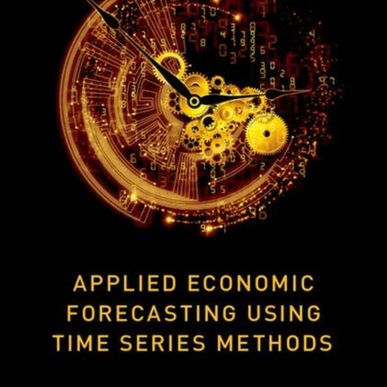 Applied Economic Forecasting using Time Series Methods