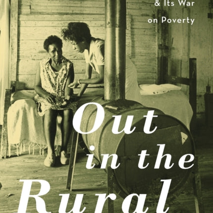 Out in the Rural: A Mississippi Health Center and Its War on Poverty