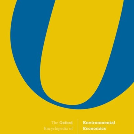 The Oxford Encyclopedia of Environmental Economics