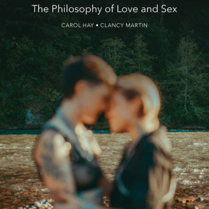 The Philosophy of Love and Sex