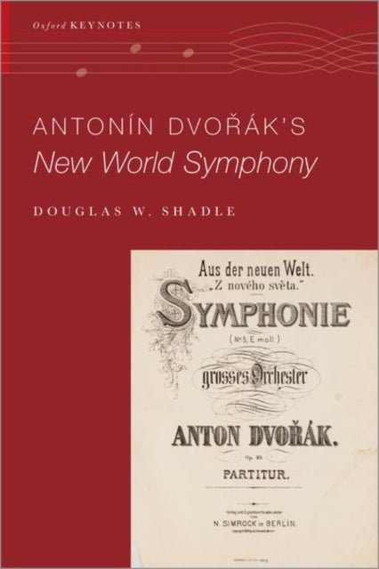 Antonín Dvoáks New World Symphony Paperback
