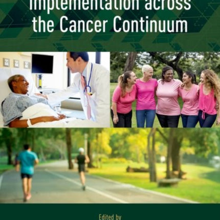 Advancing the Science of Implementation across the Cancer Continuum