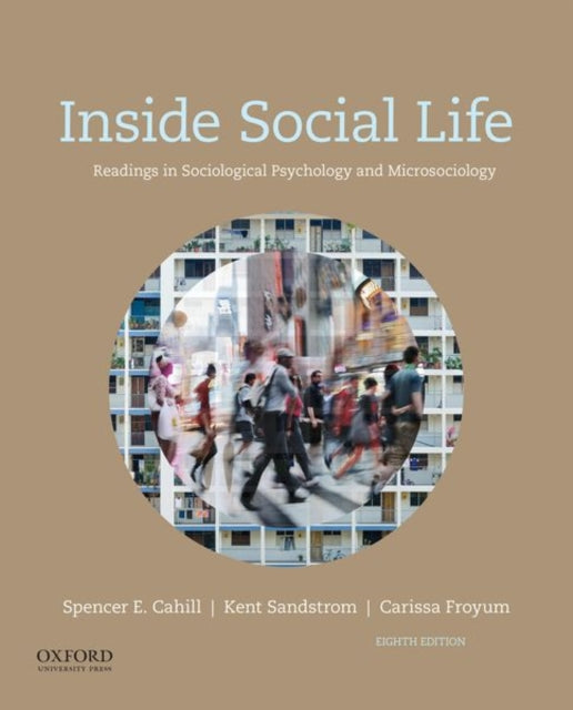 Inside Social Life Readings in Sociological Psychology and Microsociology