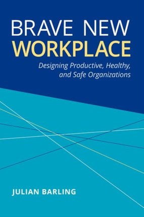Brave New Workplace Designing Productive Healthy